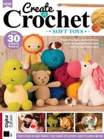 Create With Crochet: Soft Toys